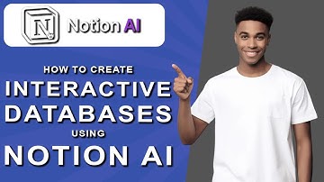 How to create interactive databases using notion ai (2025)