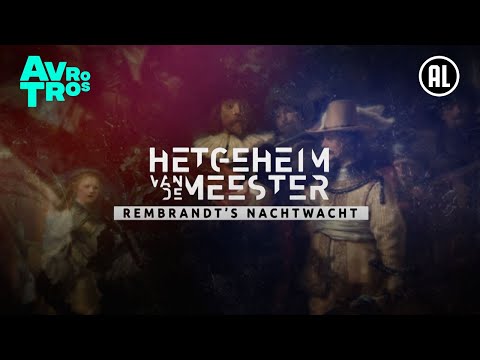 De reconstructie van Rembrandts Nachtwacht: Grootste uitdaging ooit! | Het geheim van de Meester