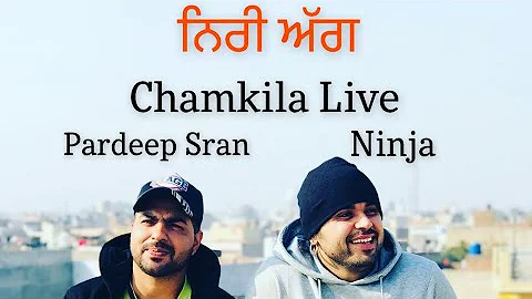 Chamkila Live | Pardeep Singh Sran | Ninja | Gag Studioz | #Folk2Fusion