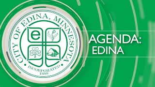 Agenda: Edina  Late May 2024  Full Episode