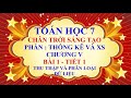 Video Chương 5 - Bài 1 - Thu thập và phân loại dữ liệu - Tiết 1