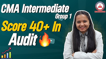 How To Score 40+ Marks In Audit ? CMA Inter Group 2 | Akash Agarwal Classes