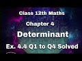 Class 12 Maths Ex 4.4 NCERT Solutions (Q1 to Q4) | Determinants Easy Method | 12Th MATH VIBE 