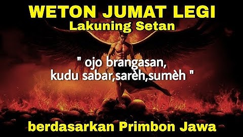 Primbon Jawa Asli : Weton Jumat Legi