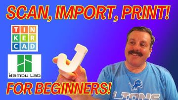 Scan Import Print! Tinkercad & Bambu Labs Steps 4 Beginners Useful Parts FAST