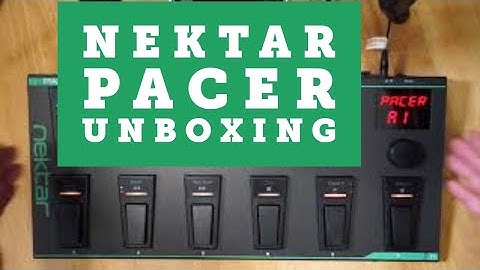 Nektar Pacer unboxing and quick programming