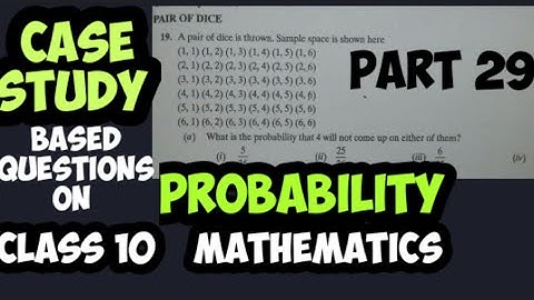 case based Questions || class 10 maths || probability || case study based Questions class 10 cbse