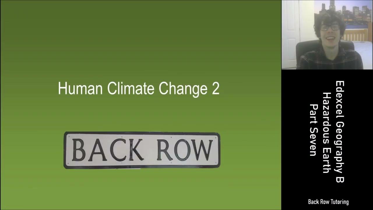 Edexcel Geography B [] Hazardous Earth 7 [] Human Climate Change Part