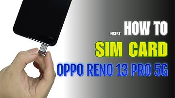 How to Install a SIM Card to Oppo Reno 13 Pro 5G