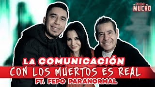 TRANSCOMUNICACIÓN. Contacto con los muertos ft. Fepo | De Todo Un Mucho Martha Higareda Yordi Rosado