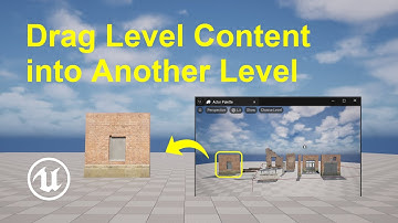 How to drag level content into another level in Unreal Engine 5