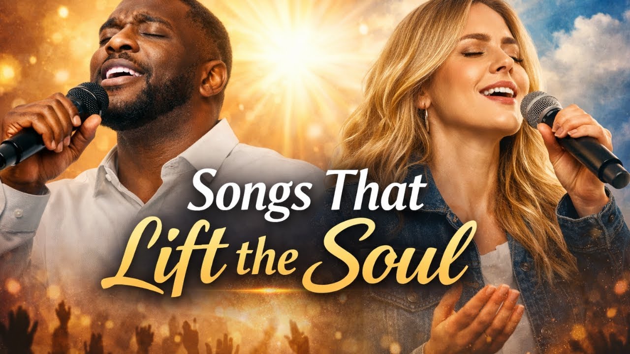“Songs That Lift the Soul ” A soul-lifting gospel playlist filled with worship,