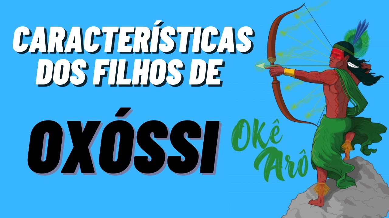 Características Dos Filhos De Oxóssi - FDPLEARN