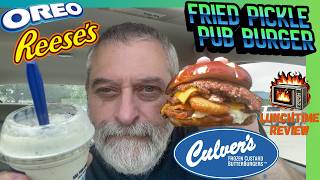Culver's Fried Pickle Pub Burger, Fried Pickles & Oreo Reese’s Cheesecake Concrete Mixer Review