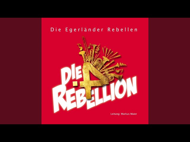 Die Egerländer Rebellen - Die schöne Zeit mit dir