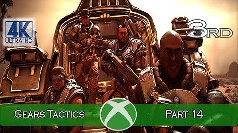 Gears Tactics - Part 14 (Series X) 4K