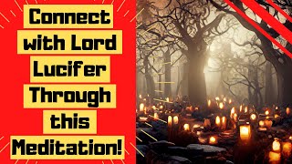 Lucifer's Dark Illumination **Guided Meditation** [Connect with Lord Lucifer!]