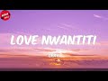 CKay - love nwantiti (Letra/Lyrics)