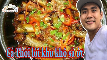 Đi câu cá thòi lòi về kho khô sả ớt ăn cơm ngon số zách | Phan Nghiệp Official