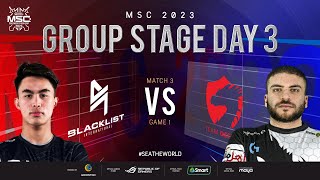 [FIL] MSC 2023 Group Stage Day 3  BLCK vs OPY Game 1
