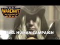 Warcraft 3 Reforged Human Campaign Full Walkthrough Gameplay - No Commentary (PC)