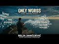 ONLY WORDS — Relja 🎶