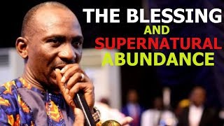 THE BLESSING AND SUPERNATURAL ABUNDANCE by DR PAUL ENENCHE