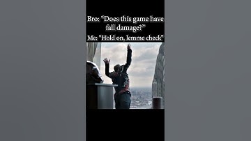 Bro: "Does this game have fall damage?" Me: "Hold on, lemme check" #shorts #shortsviral