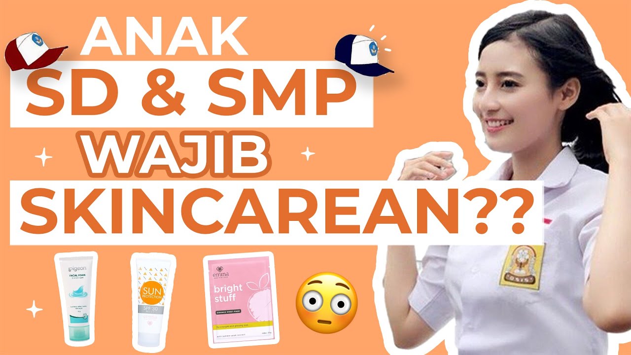 DARI 11 RIBU! 5 Skincare Aman untuk Anak SD dan SMP! YouTube