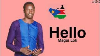 Hello by Magai Lok -South Sudan music #southsudan #magailok