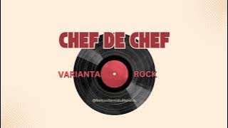 Adrian Copilul Minune - Chef de chef (varianta Rock)