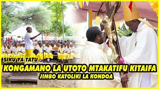 🔴LIVE: KONGAMANO LA UTOTO MTAKATIFU KITAIFA |JIMBO KATOLIKI LA KONDOA// SIKU YA TATU