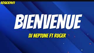 Dj Neptune ft Ruger Bienvenue Lyrics video
