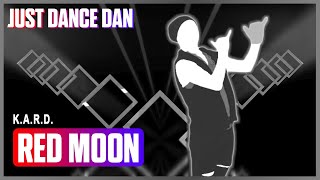 Teaser 1 | Red Moon - KARD | Just Dance 2020 | Fanmade