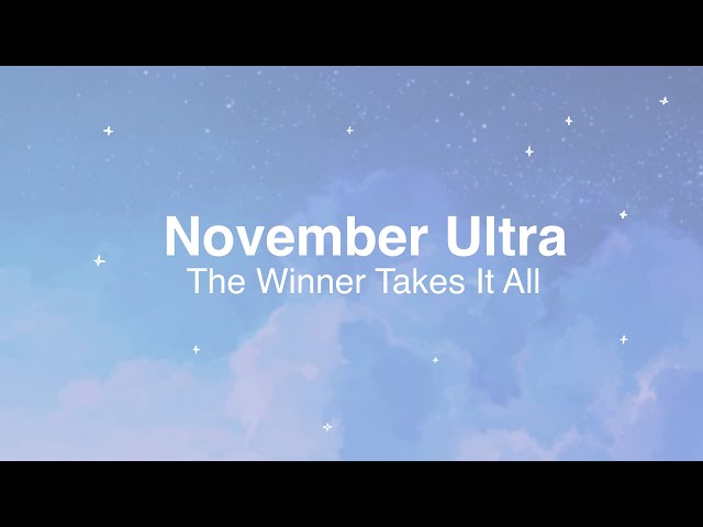 November Ultra - The Winner Takes It All (ABBA Cover) ✧ Loop class=