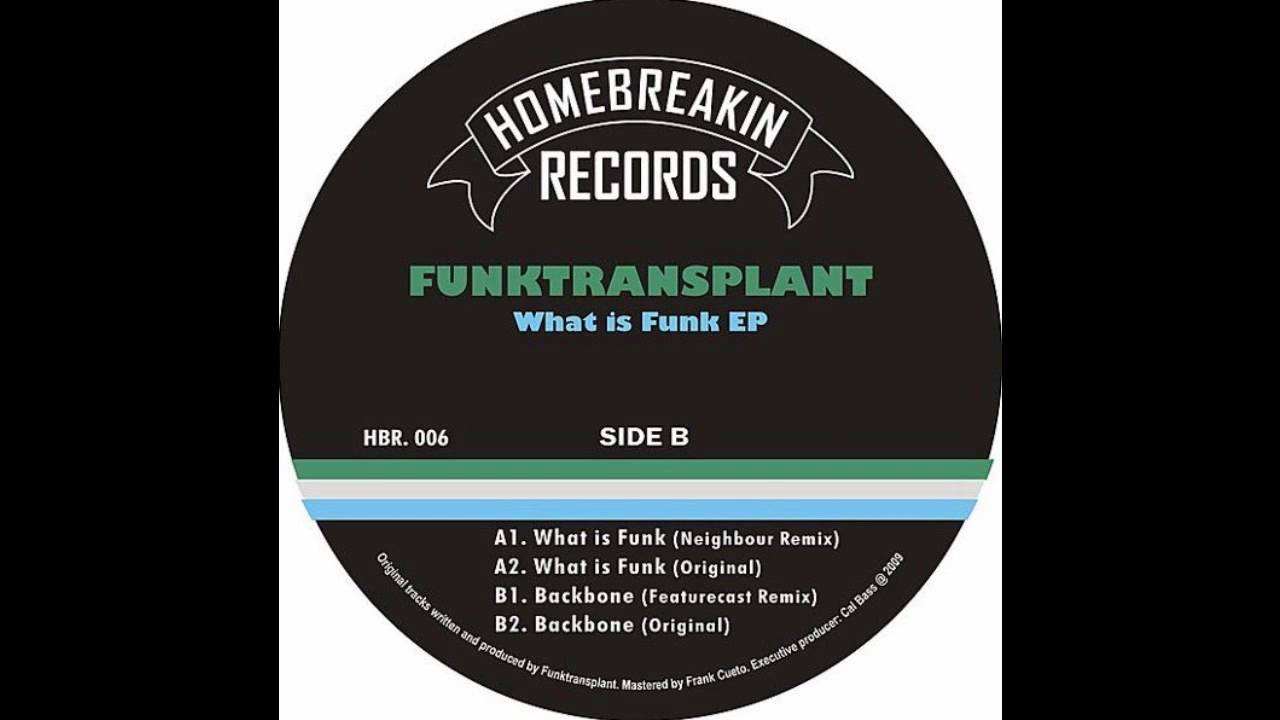 Funktransplant - What Is Funk (Neighbour Remix)