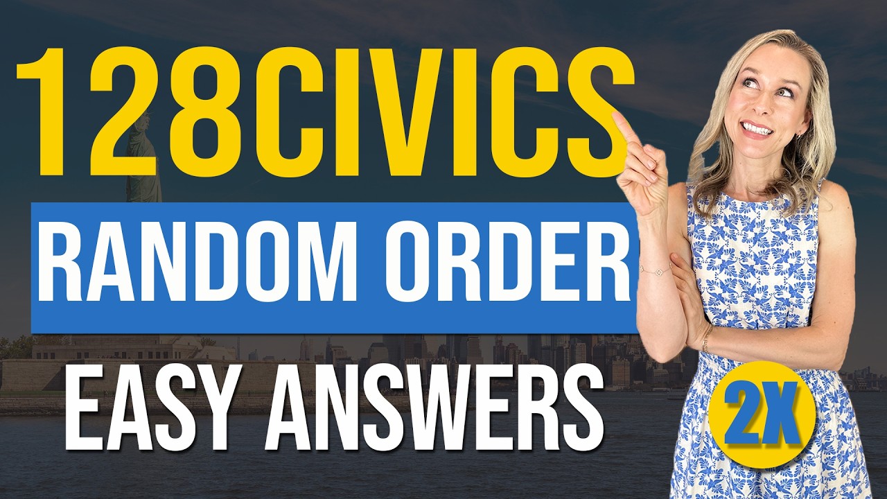 128 Civics Questions and answers RANDOM Order 2X v2 | 2025 version Civics Test | US Citizenship
