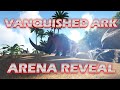 Vanquished Ark | Arena Trailer