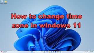 How to change time zone in windows 11