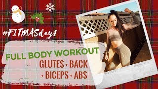 FITMAS DAY 1 - FULL BODY Workout - MELANIE ANDERSON