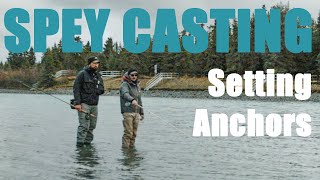 Spey Casting Tips | Anchor Placement with Mark Huber