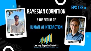 #132 Bayesian Cognition and the Future of Human-AI Interaction, with Tom Griffiths