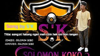 ot halong ngen meh chin hek om hon rangen(nicobari songs)