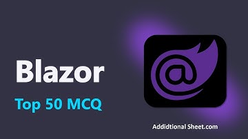 Top 50 Blazor Multiple Choice Questions | Blazor Interview Preparation | #mcq #trending
