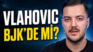 Beşiktaş Vlahovic'i Bitirdi Mi? | Beşiktaş Son Dakika Transfer Haberleri