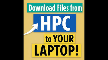 Download files from HPC to your laptop