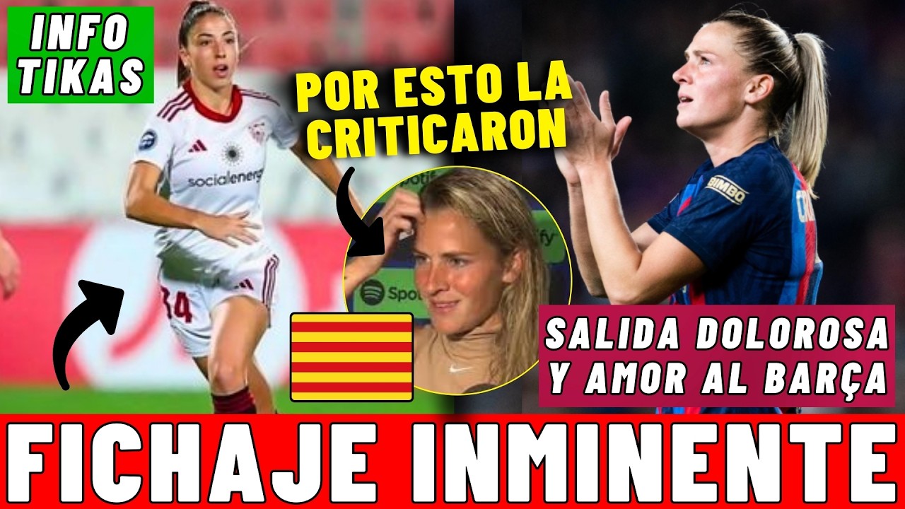 FICHAJE JULIA TORRES: la INFO de MARIA TIKAS 💥 CRNOGORCEVIC: SALIDA DURA, AMOR al CLUB, y el CATALÀ