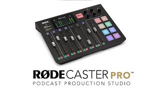 Introducing the RØDECaster Pro - Podcast Production Studio