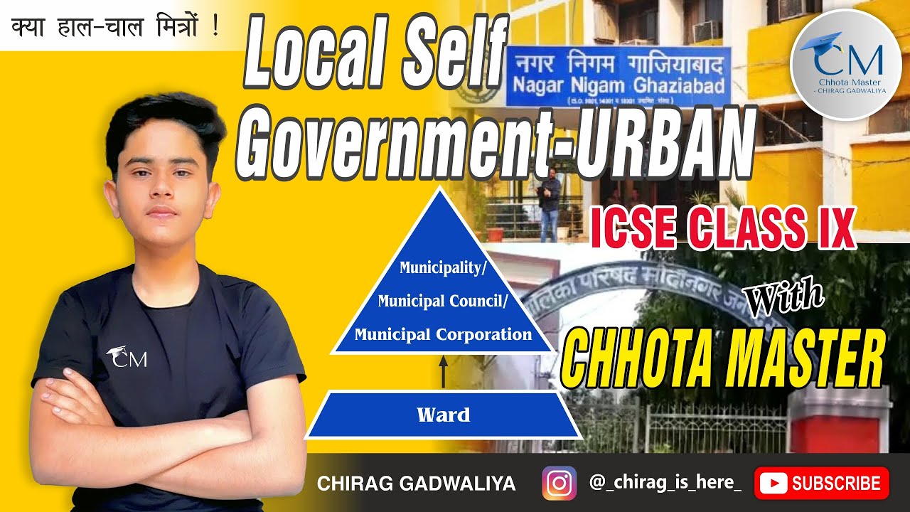 LOCAL SELF GOVERNMENT - URBAN | EXPLANATION IN HINGLISH | ICSE CLASS 9TH
