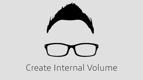 SolidWorks TMTT -  Create Internal Volume